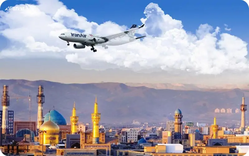 راهنمای کامل سفر هوایی به مشهد سفر با هواپیما به مشهد